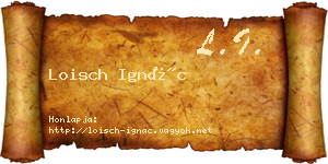 Loisch Ignác névjegykártya